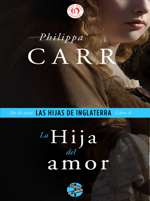 Title details for hija del amor by Philippa Carr - Available